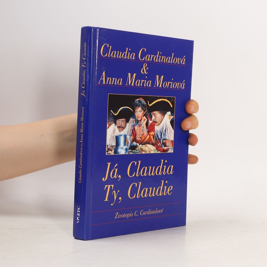 Anna Maria Mori Já, Claudia, ty, Claudie