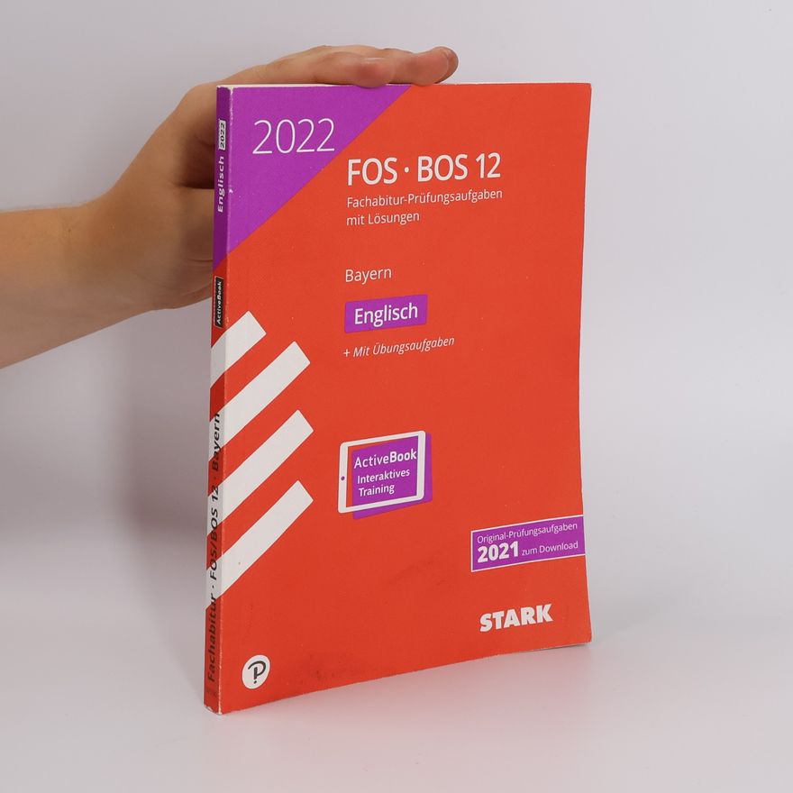 Various authors STARK Abiturprüfung FOS/BOS Bayern 2022 - Englisch 12. Klasse