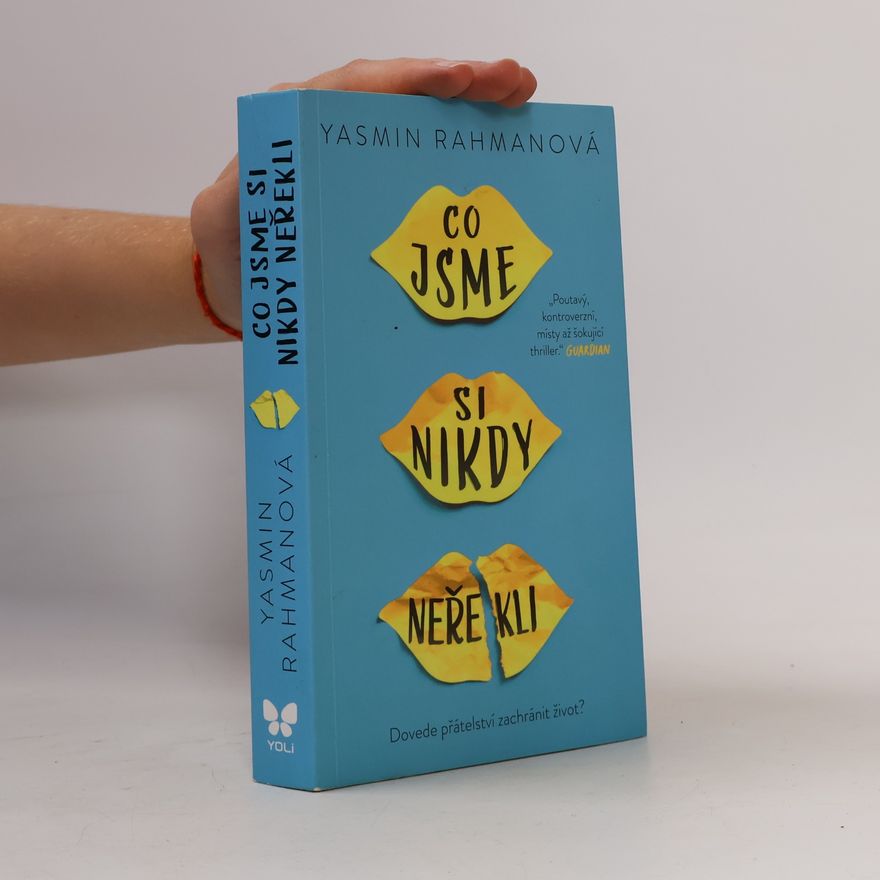 Yasmin Rahman Co jsme si nikdy neřekli