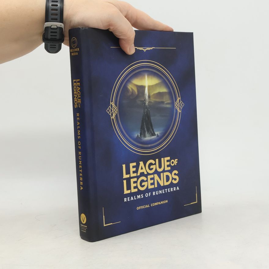 Kolektiv autorů League of Legends : Realms of Runeterra