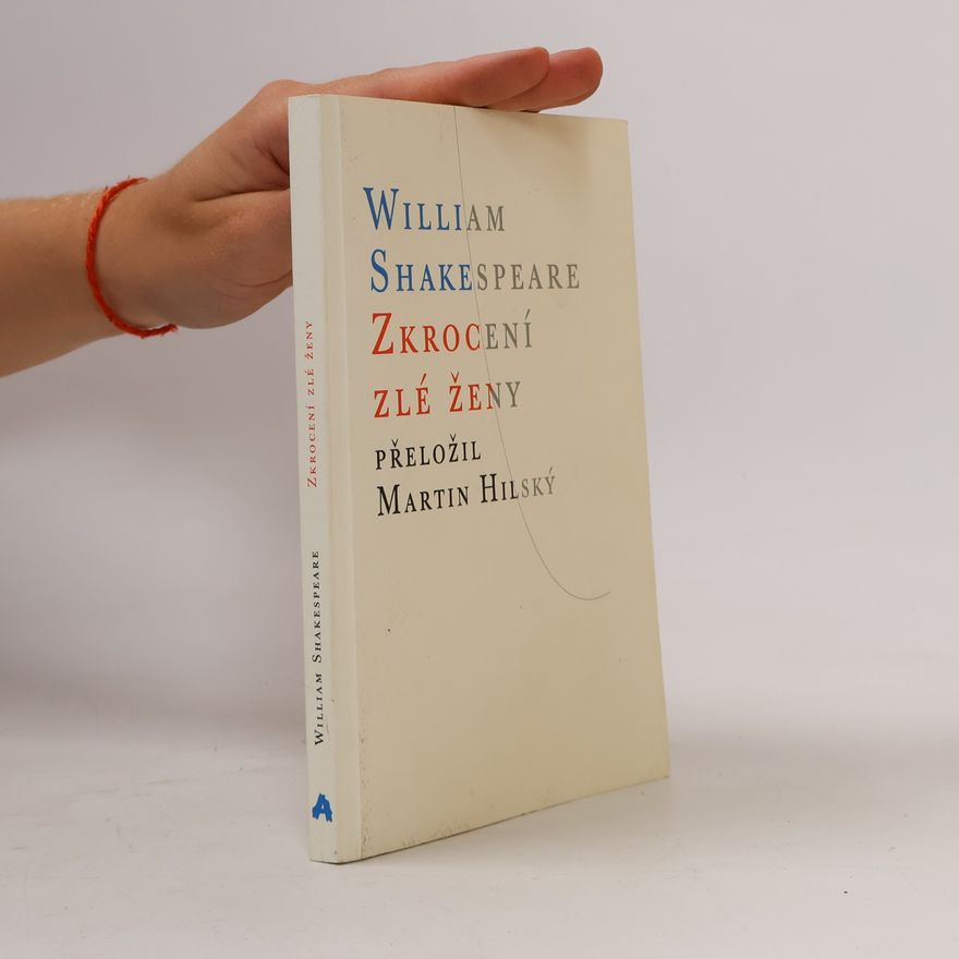 William Shakespeare Zkrocení zlé ženy