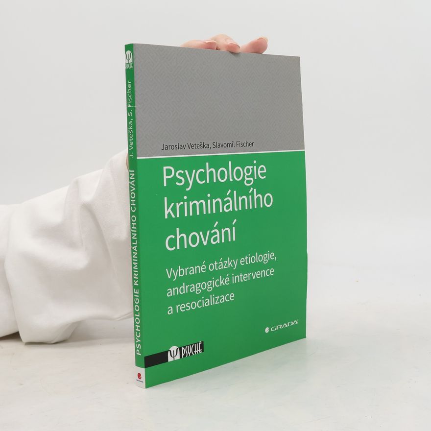Slavomil Fischer Psychologie kriminálního chování