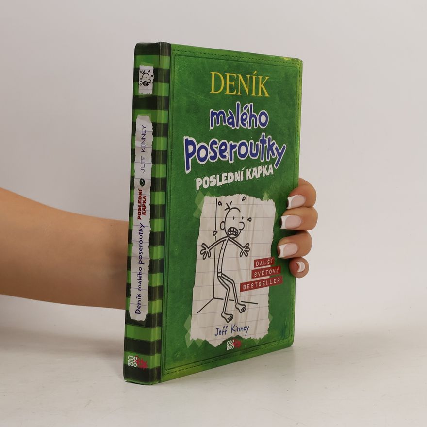 Jeff Kinney Deník malého poseroutky 3. Poslední kapka