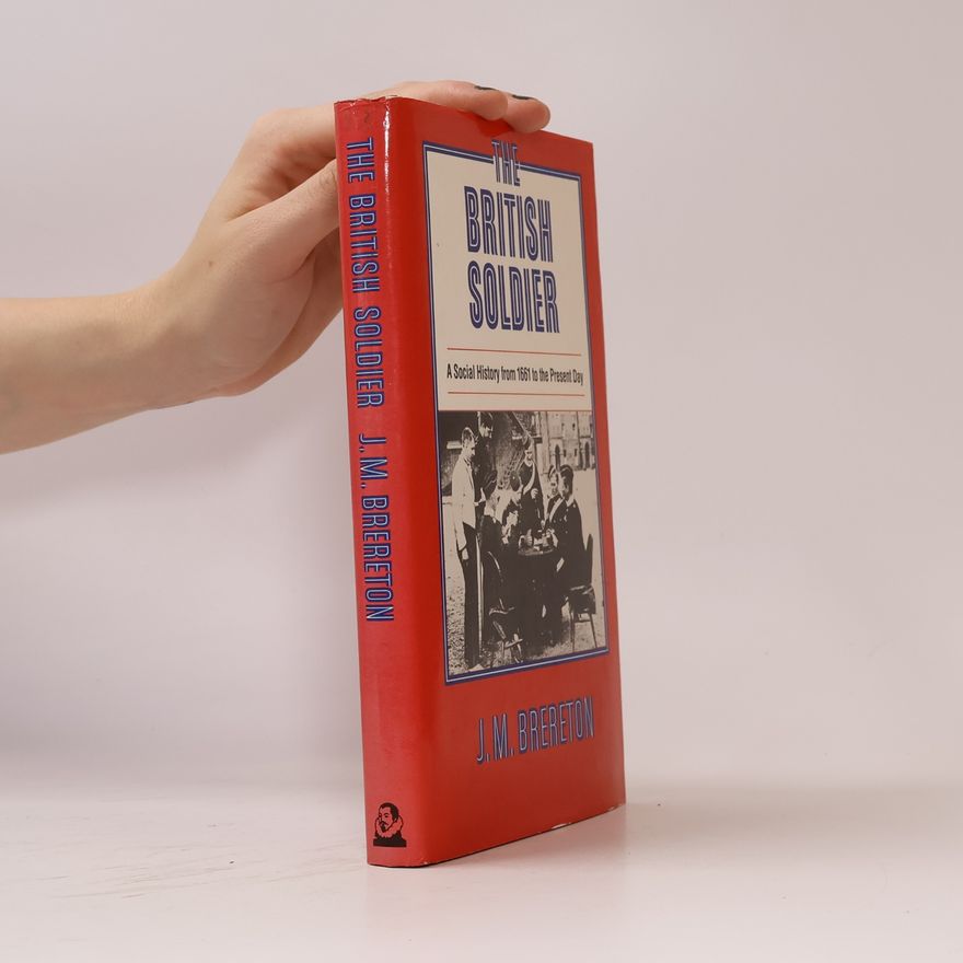 J. M. Brereton The British Soldier