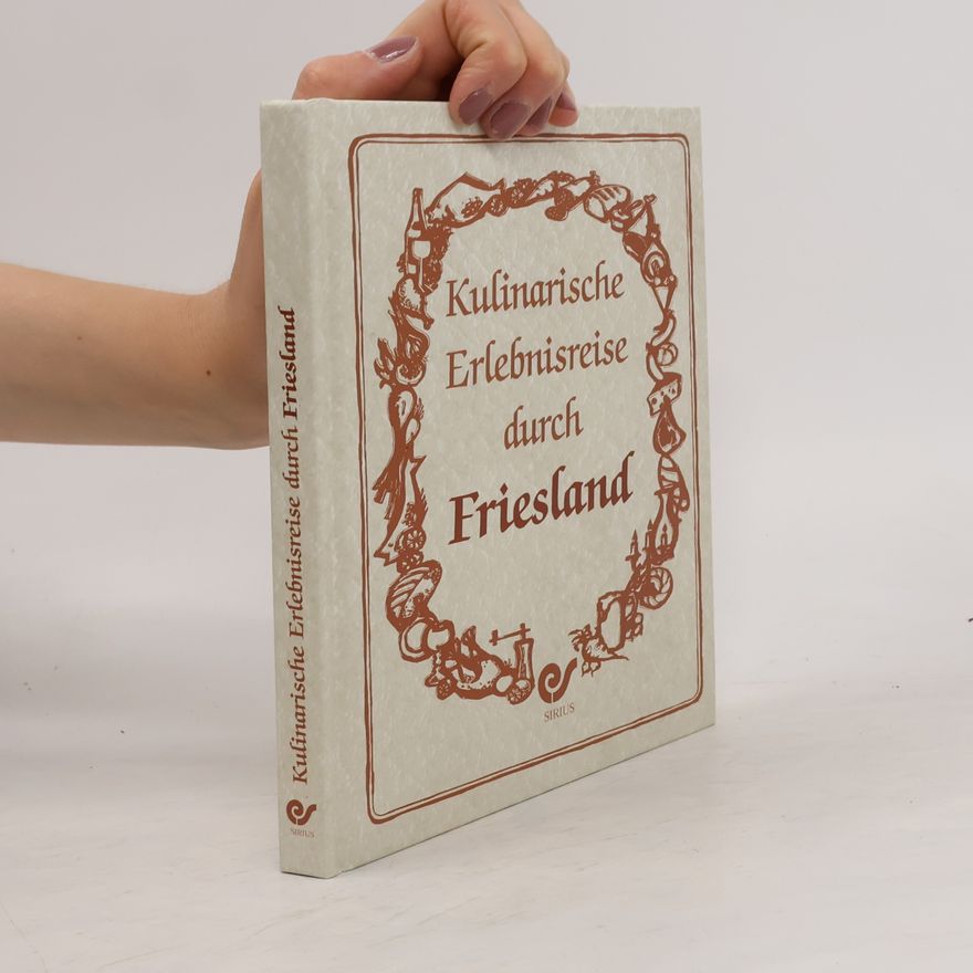 Gerhard Frank Kulinarische Erlebnisreise durch Friesland