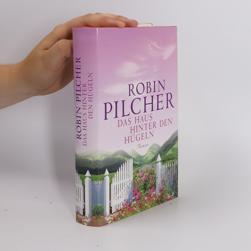 Robin Pilcher Das Haus hinter den Hügeln
