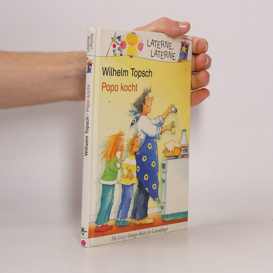 Wilhelm Topsch Papa kocht