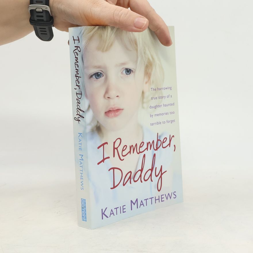 Matthews Katie I Remember, Daddy