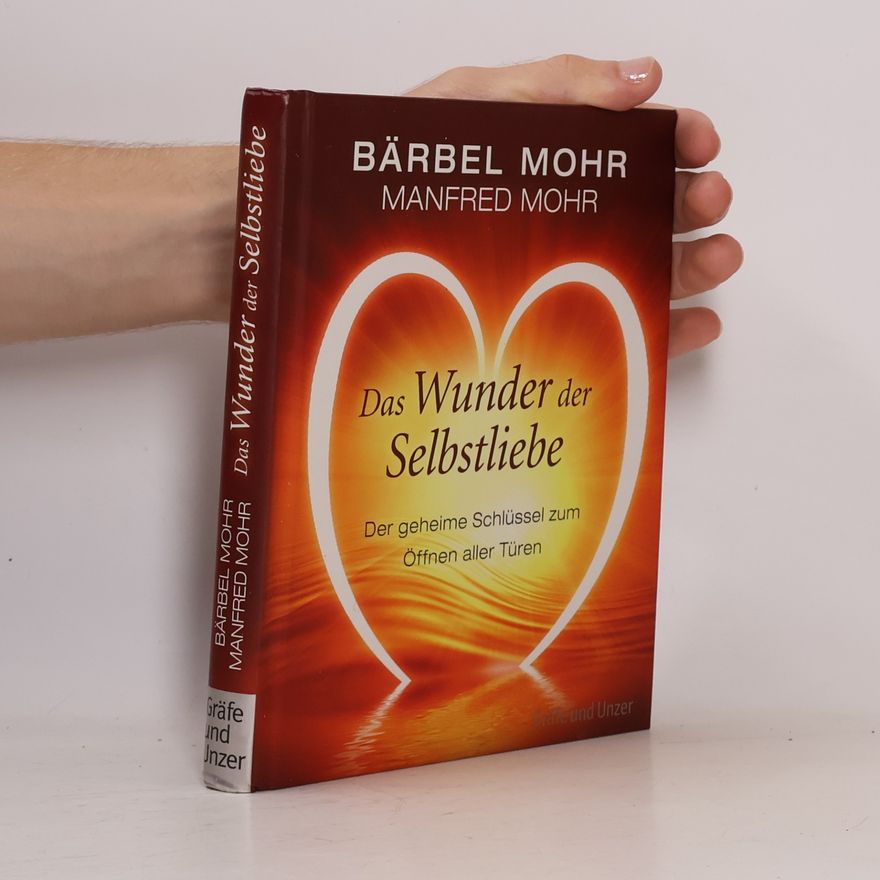 Bärbel Mohr Das Wunder der Selbstliebe