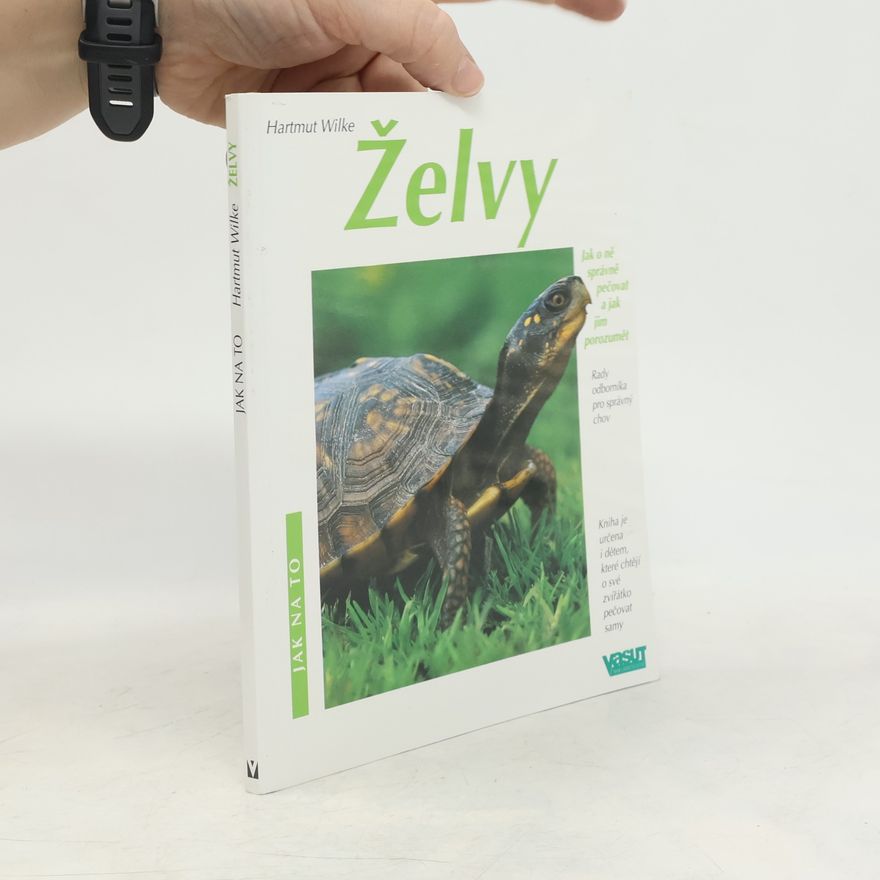 Karin HeckelMerz Želvy. Jak o ně správně pečovat a jak jim porozumět
