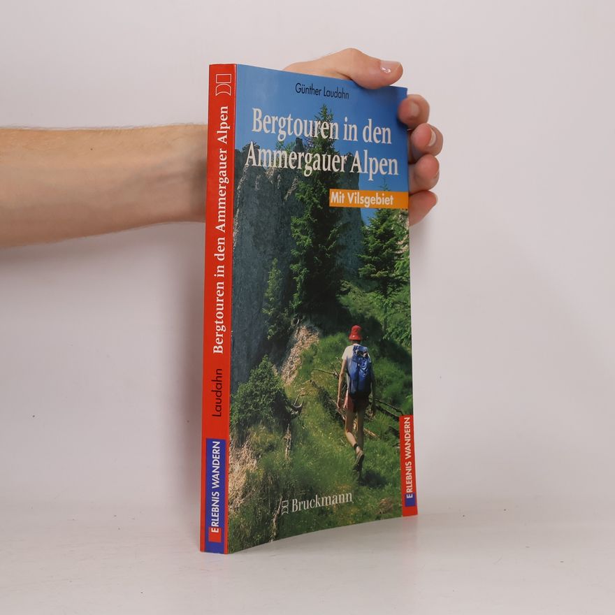 Günther Laudahn Erlebnis Wandern: Bergtouren in den Ammergauer Alpen