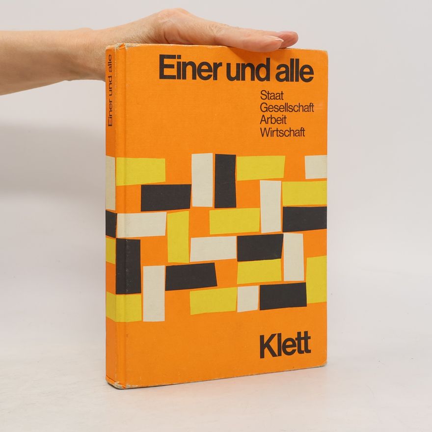 Otto Seitzer Einer und alle - Staat, Gesellschaft, Arbeit, Wirtschaft