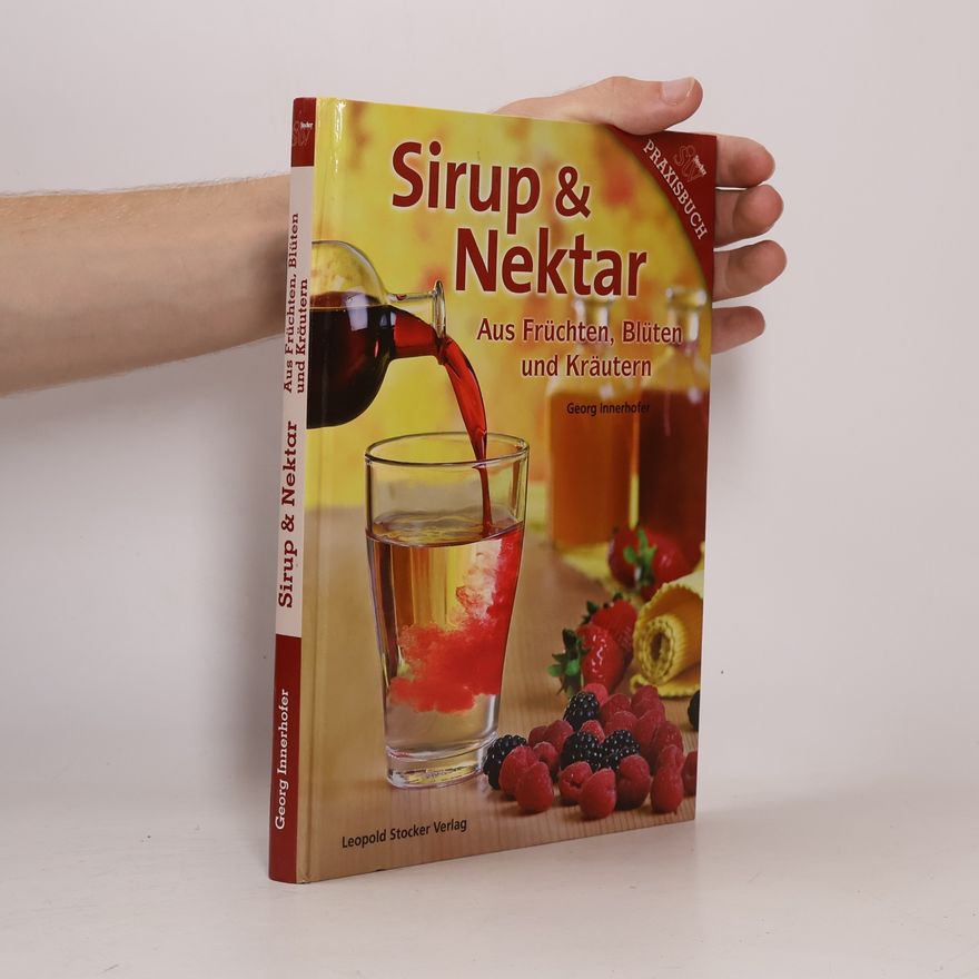 Georg Innerhofer Sirup & Nektar