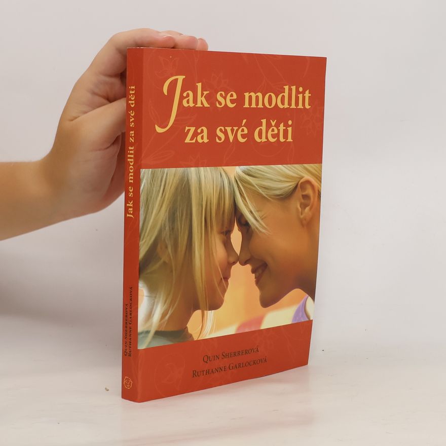 Ruthanne Garlock Jak se modlit za své děti