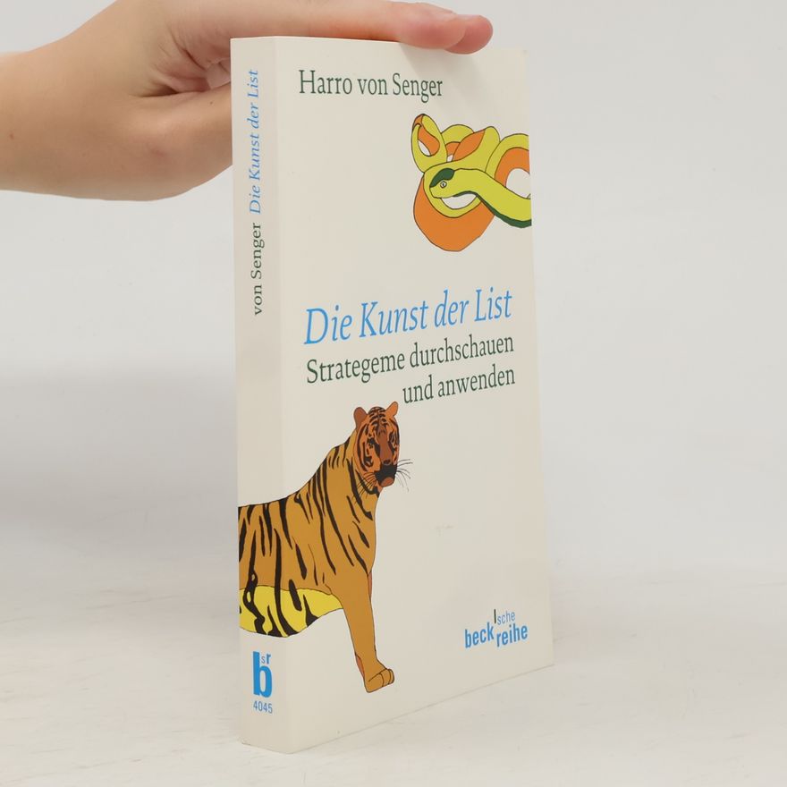 Harro von Senger Beck'sche Reihe: Die Kunst der List