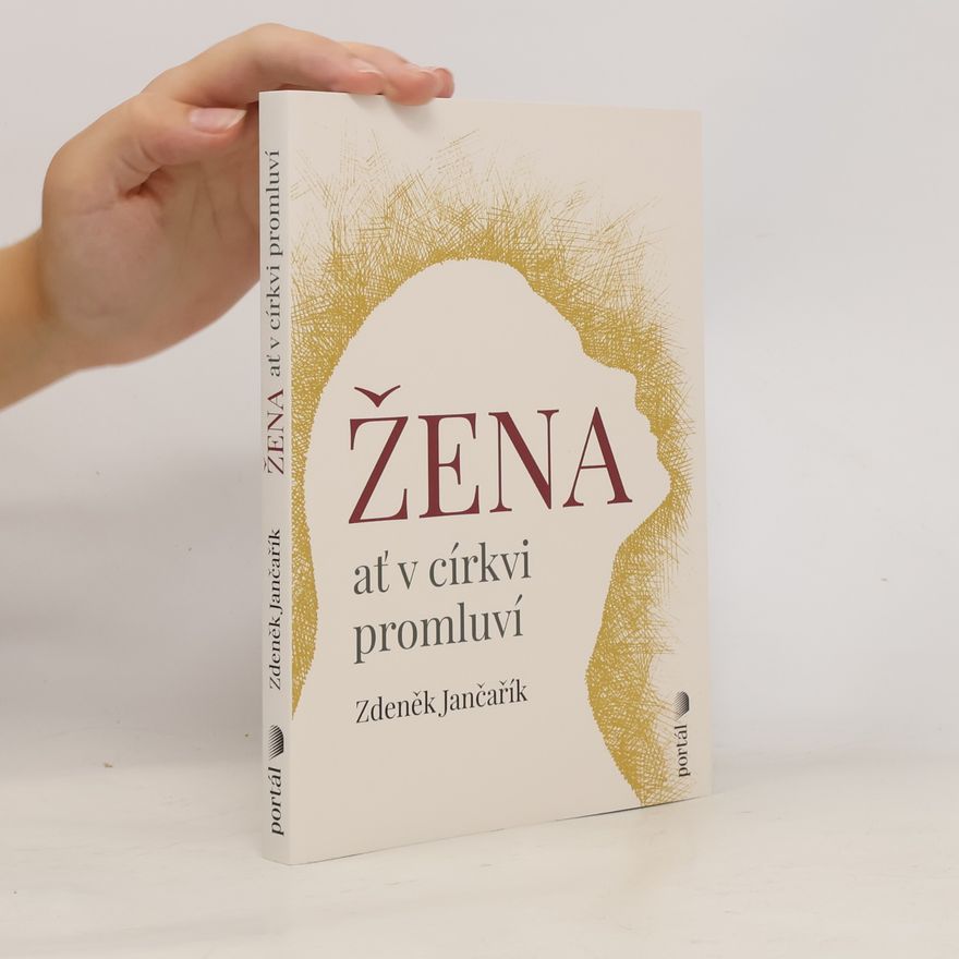Zdeněk Jančařík Žena ať v církvi promluví
