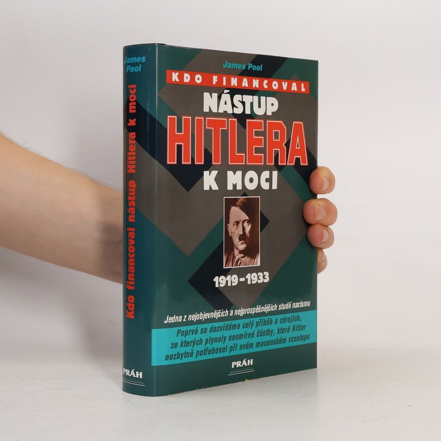 Radek Uhlíř Kdo financoval nástup Hitlera k moci : 1919-1933