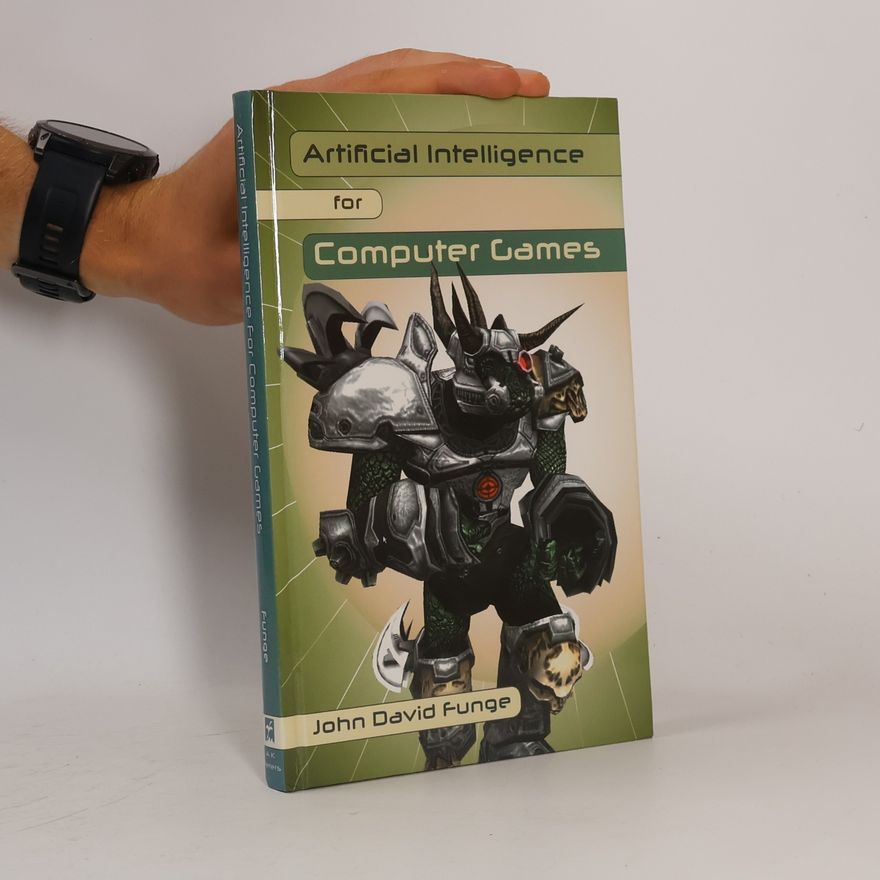John David Funge Artificial Intelligence for Computer Games