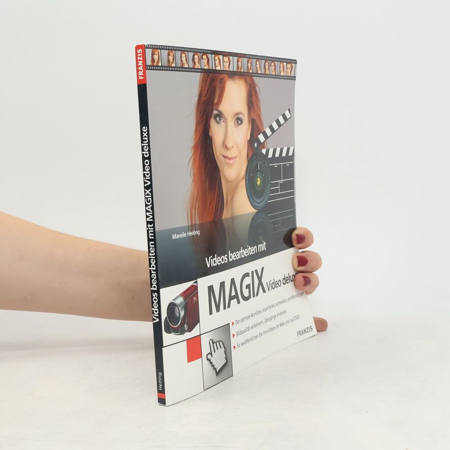 Mareile Heiting Videos bearbeiten mit MAGIX Video deluxe