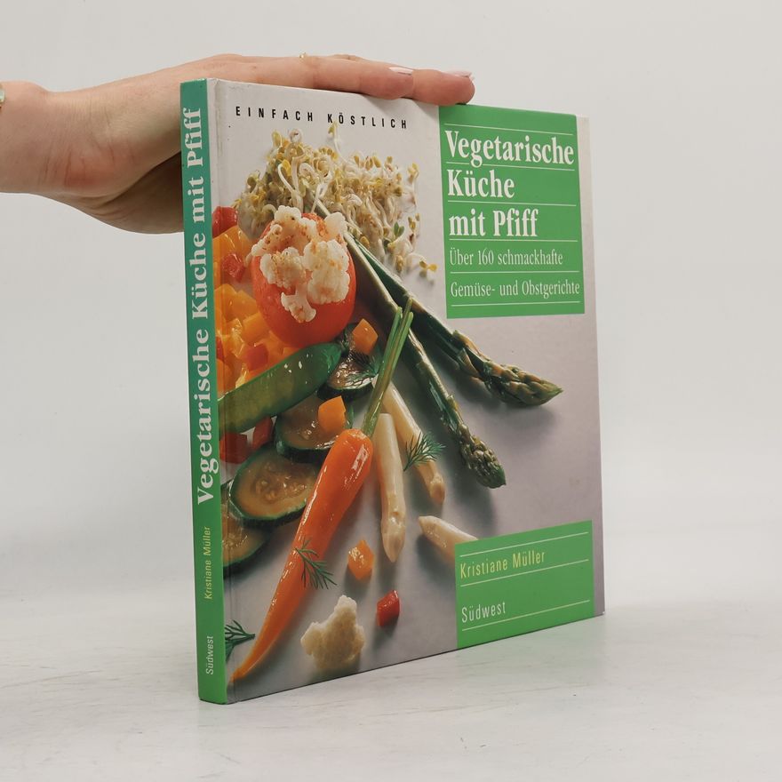Kristiane Müller-Urban Vegetarische Küche mit Pfiff