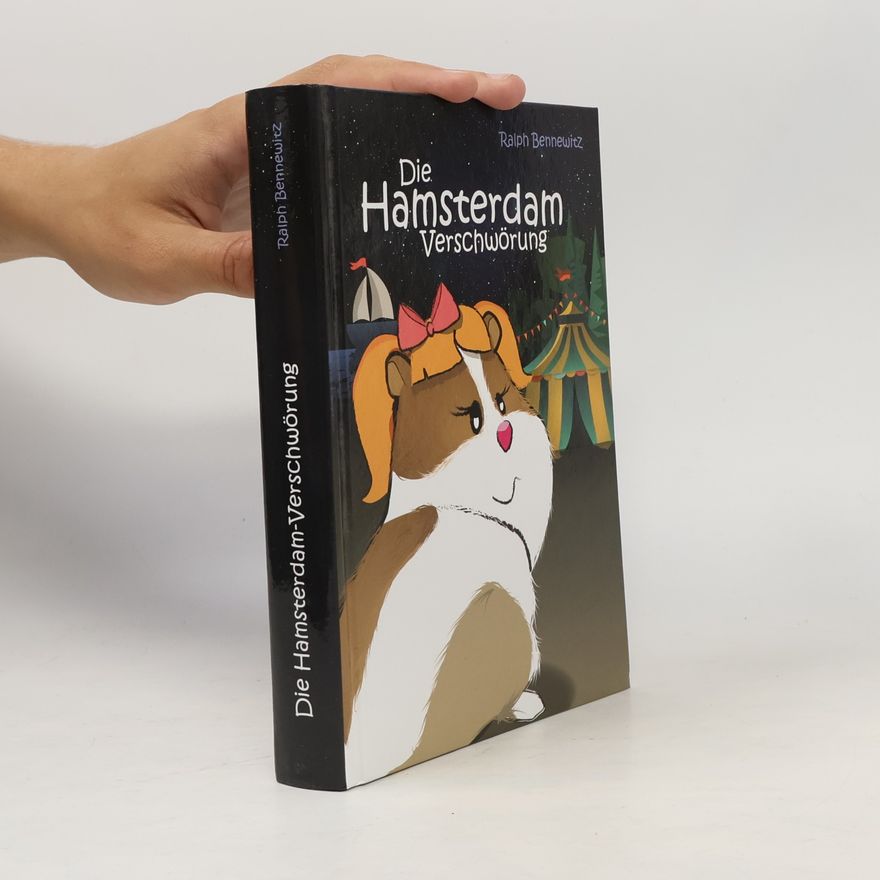 Ralph Bennewitz Die Hamsterdam-Verschwörung