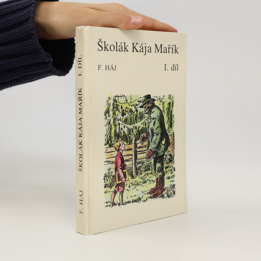 Felix Háj Školák Kája Mařík I.