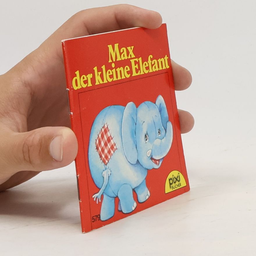 Susanna Hartmann Max der kleine Elefant