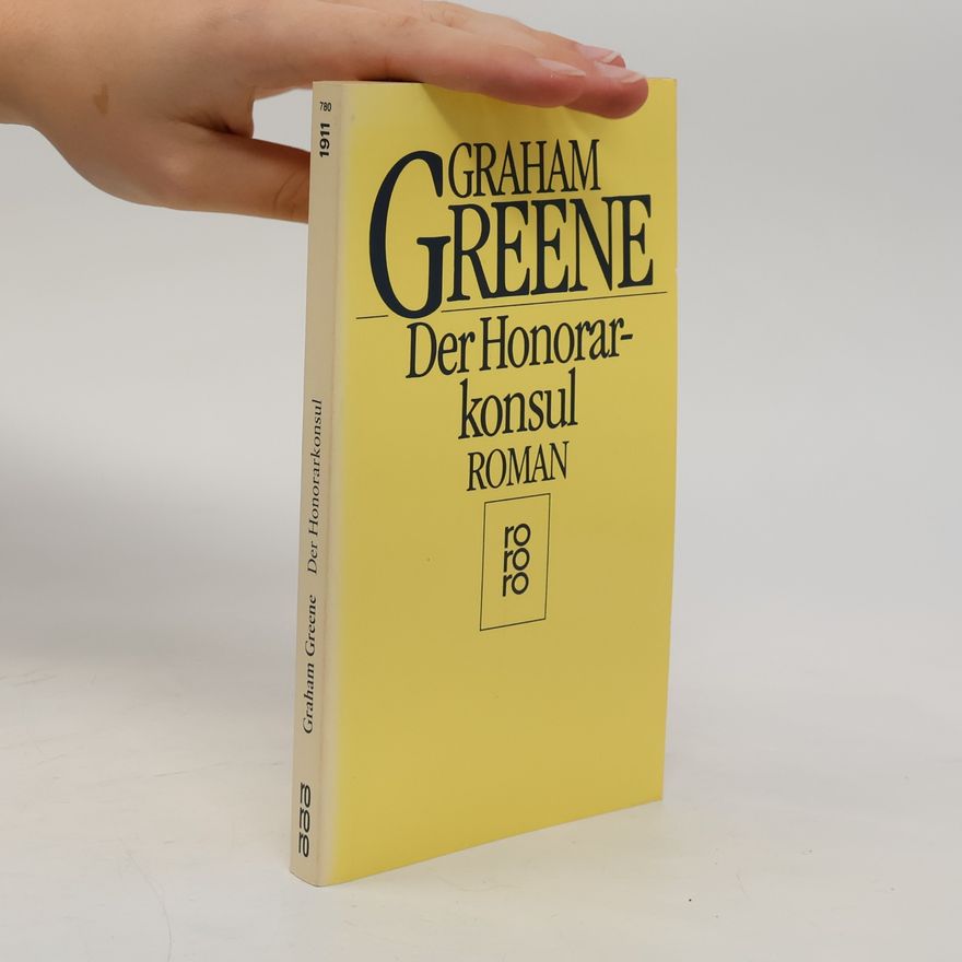 Graham Greene Der Honorarkonsul