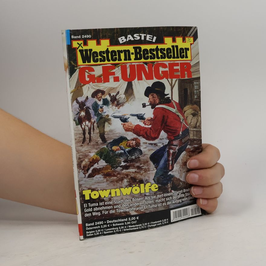 Gert Fritz Unger Western-Bestseller, Band 2490. Townwölfe