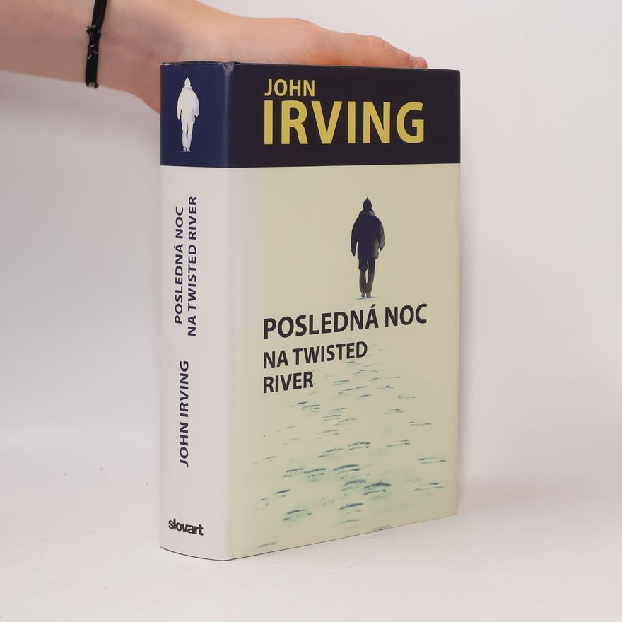 John Irving Posledná noc na Twisted River