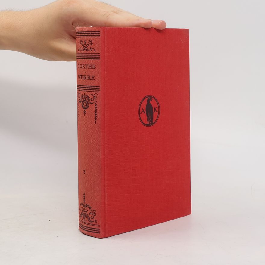 Johann Wolfgang von Goethe Goethe Werke 3