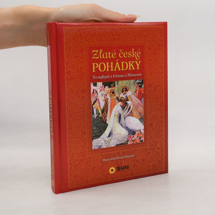 Božena Němcová Zlaté české pohádky. To nejlepší z Erbena a Němcové