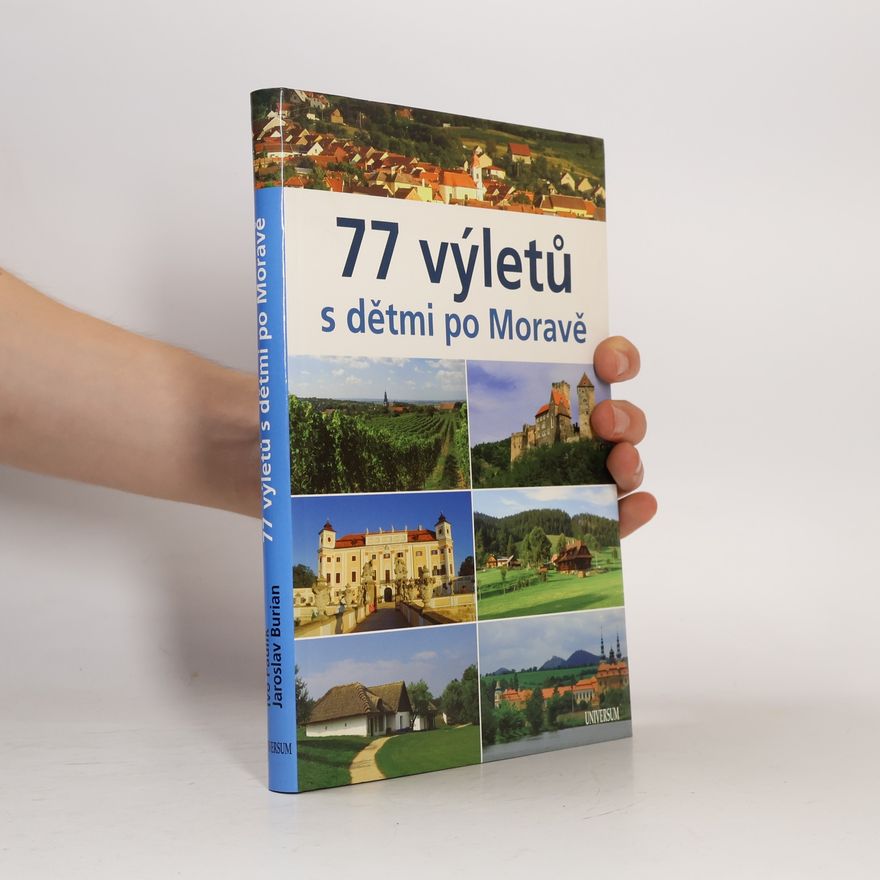 Ivo Paulík 77 výletů s dětmi po Moravě