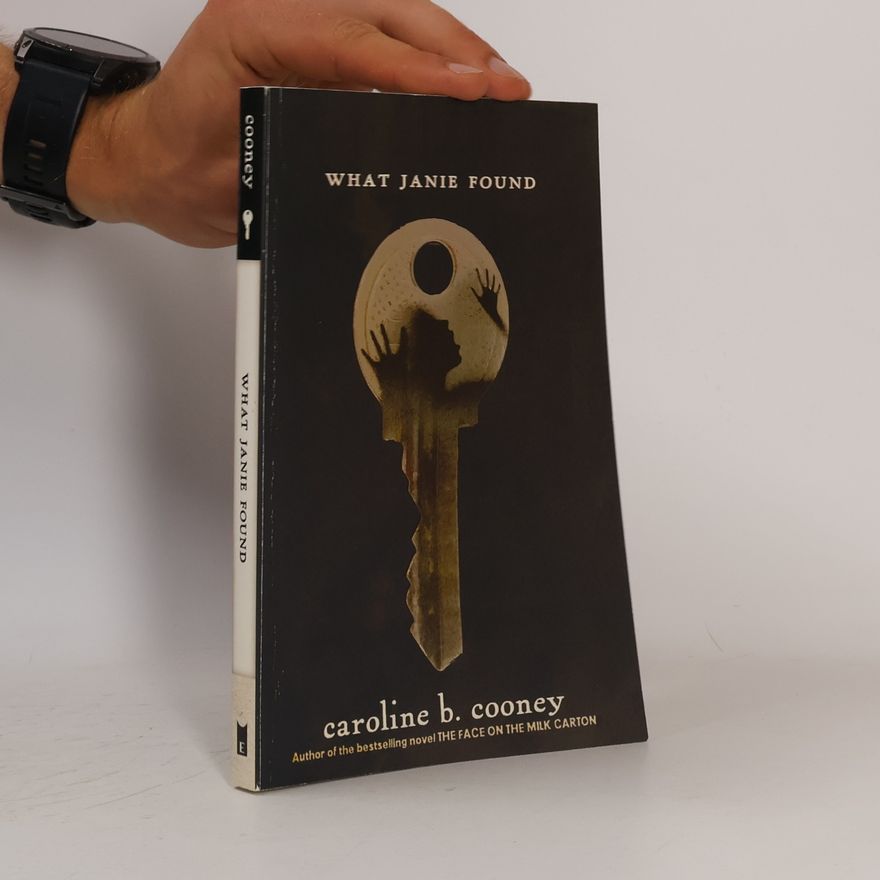 Caroline B. Cooney What Janie Found