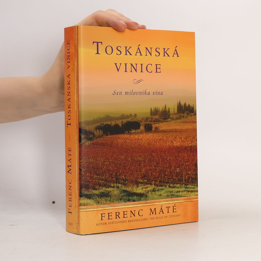 Ferenc Máté Toskánská vinice