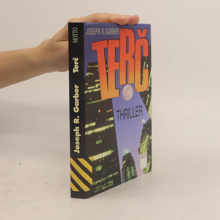 Joseph R. Garber Terč : [thriller]