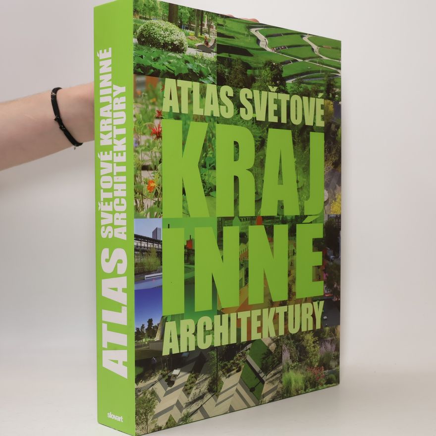 Auteurscollectief Atlas světové krajinné architektury