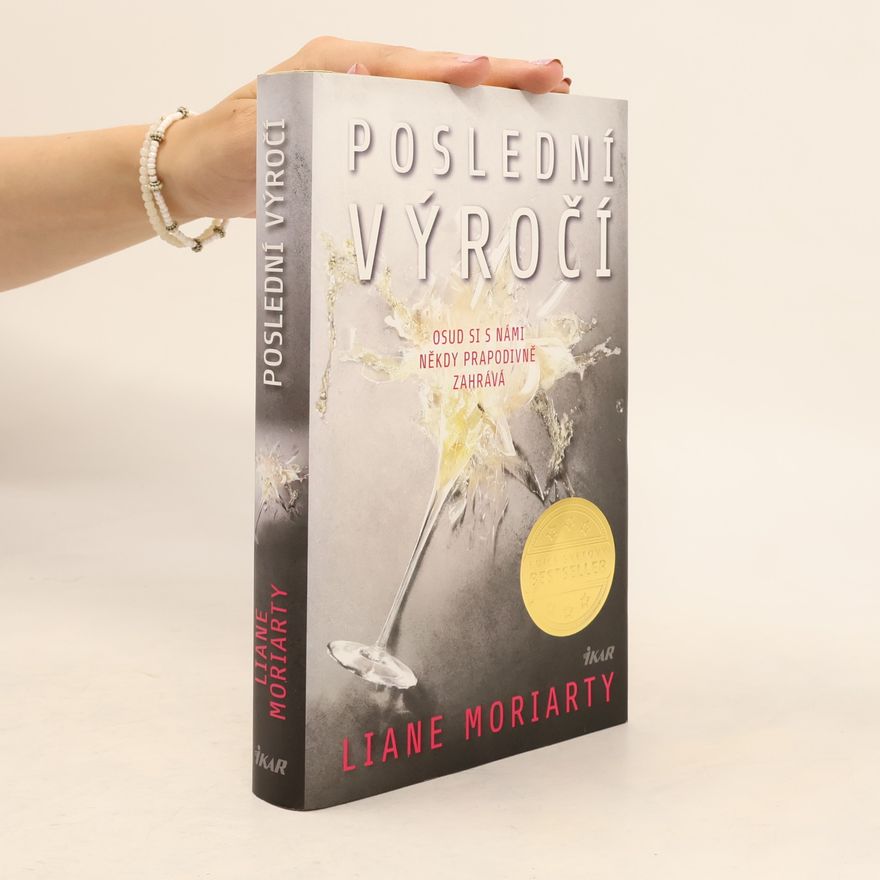 Liane Moriarty Poslední výročí