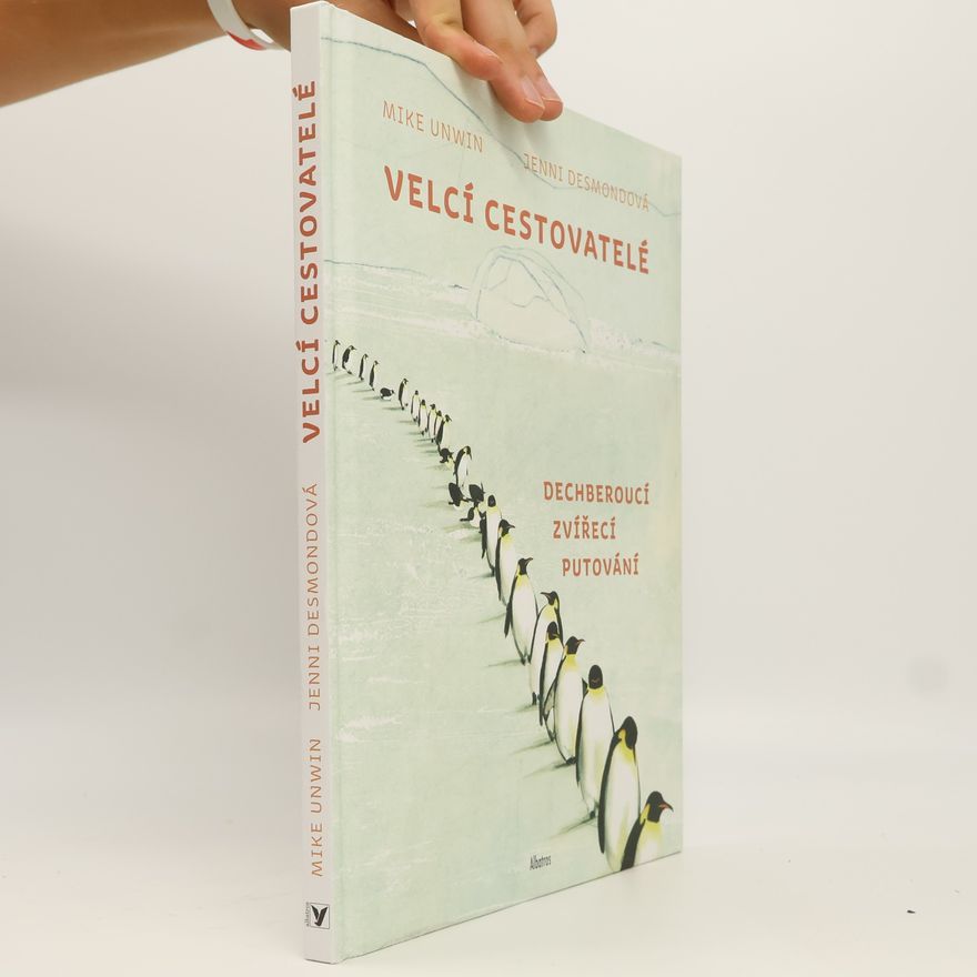 Mike Unwin Velcí cestovatelé