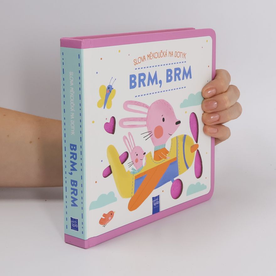 Kolektív autorov Slova měkoučká na dotyk: Brm, brm