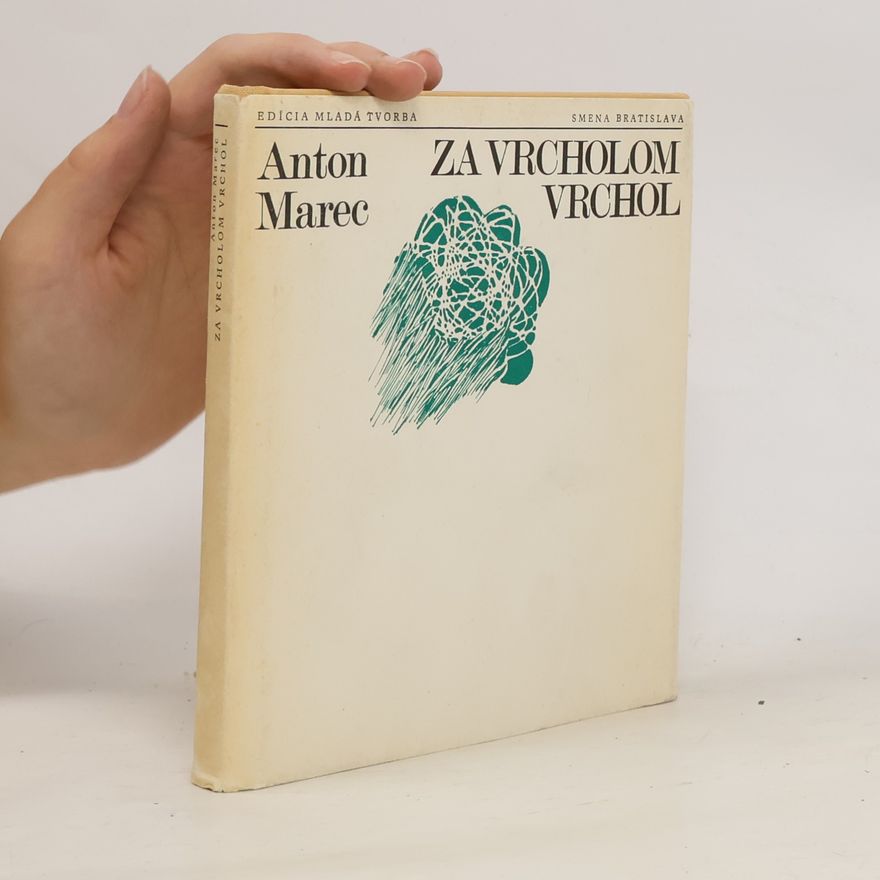 Anton Marec Za vrcholom vrchol
