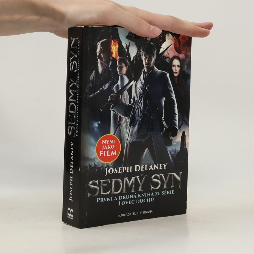 Joseph Delaney Sedmý syn: První a druhá kniha ze série Lovec duchů