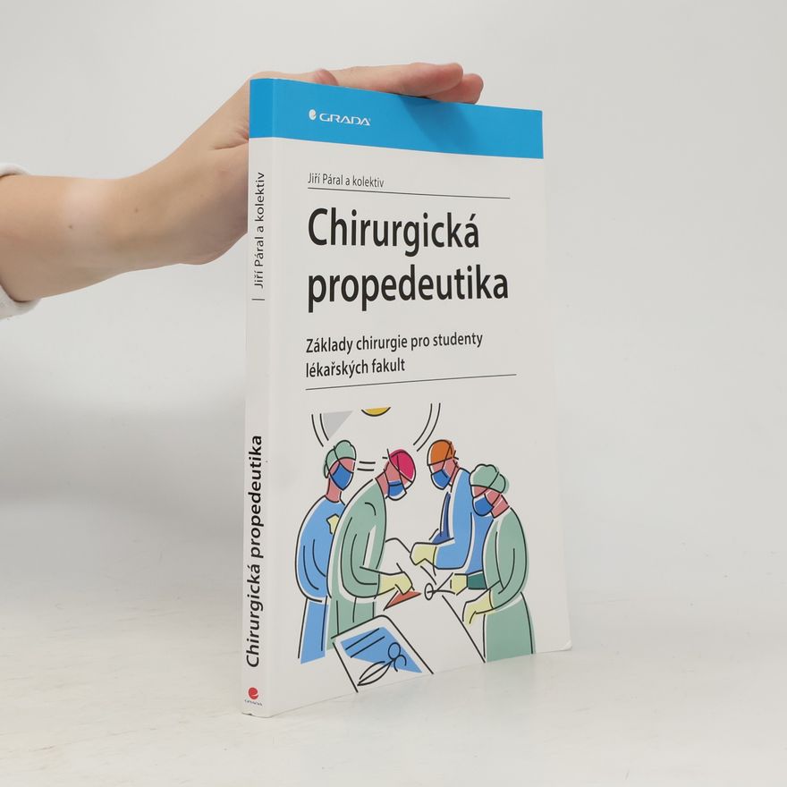 Jiří Páral Chirurgická propedeutika