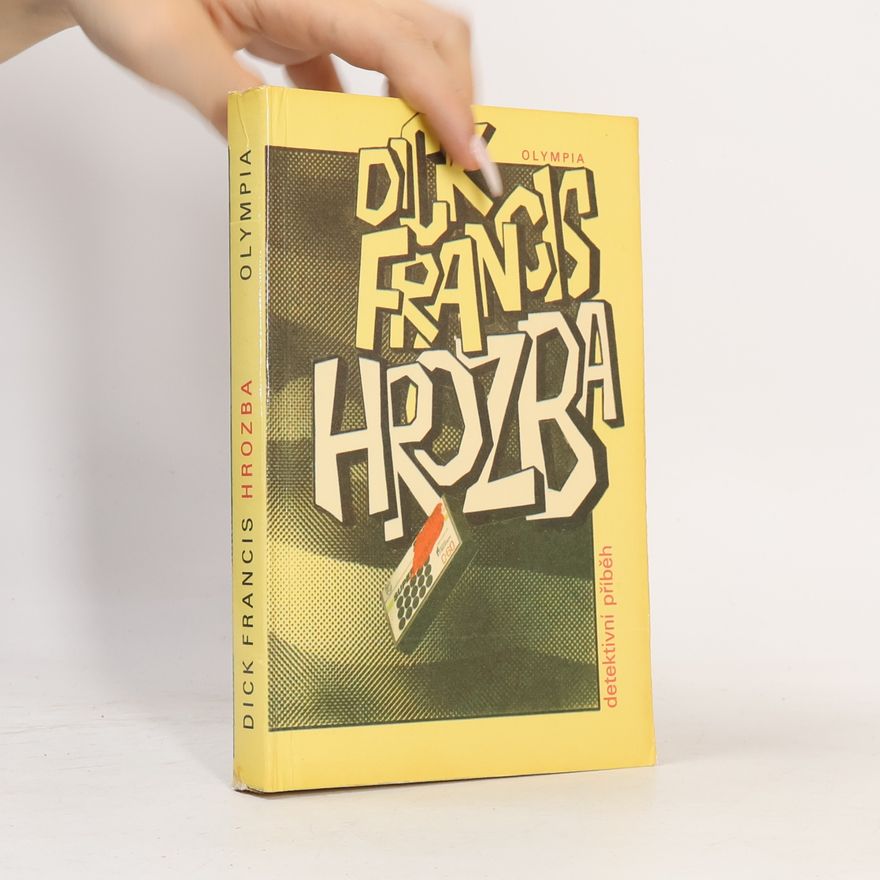 Dick Francis Hrozba