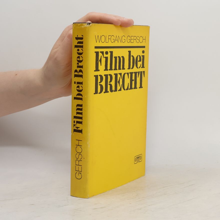 Wolfgang Gersch Film bei Brecht
