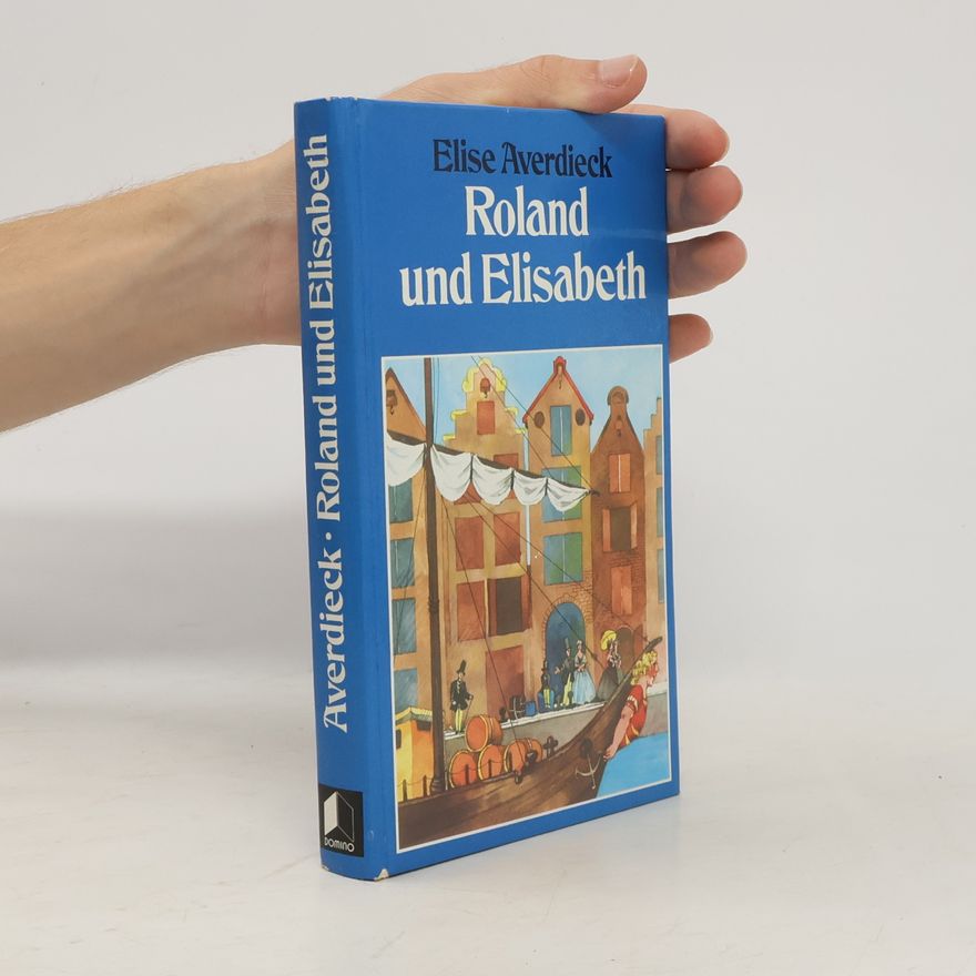 Elise Averdieck Roland und Elisabeth