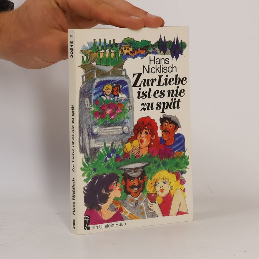 Hans Nicklisch Zur Liebe ist es nie zu spät