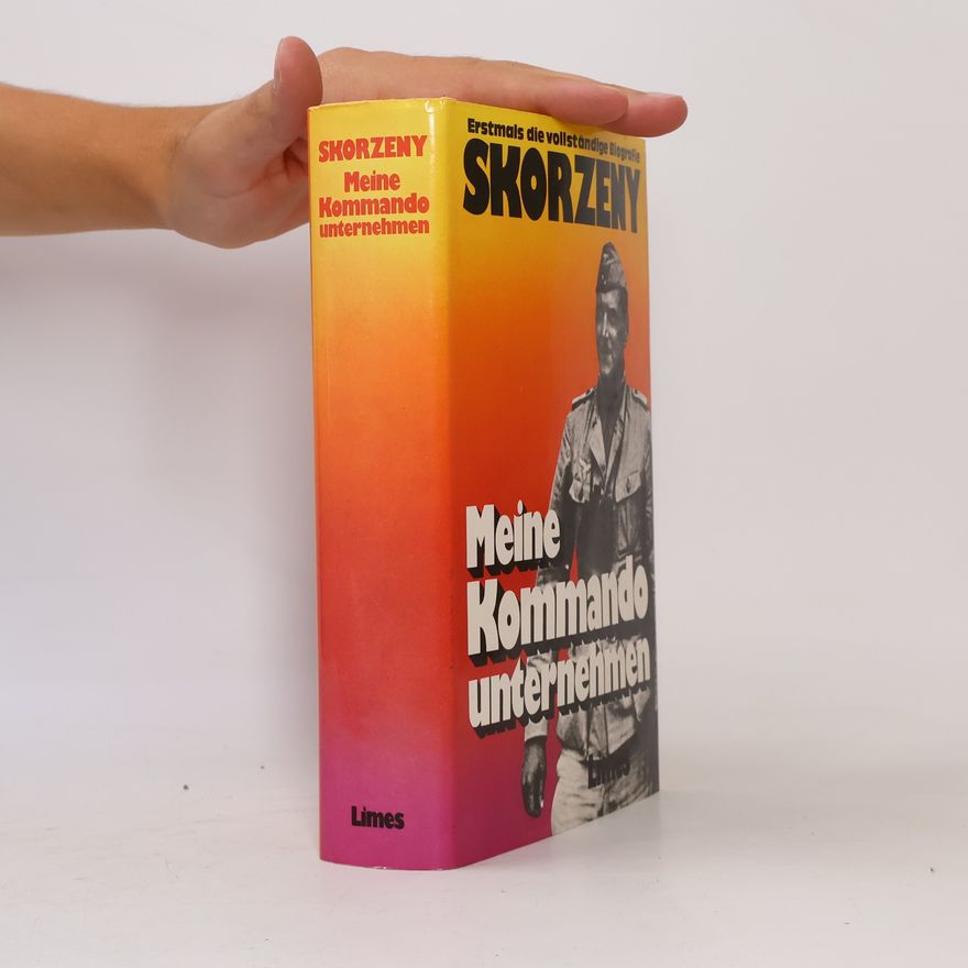 Otto Skorzeny Meine Kommandounternehmen