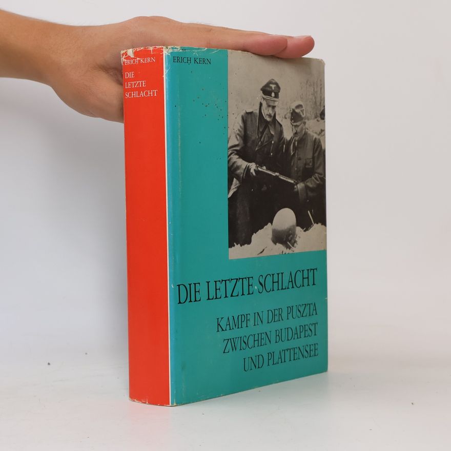 Erich Kern Die letzte Schlacht
