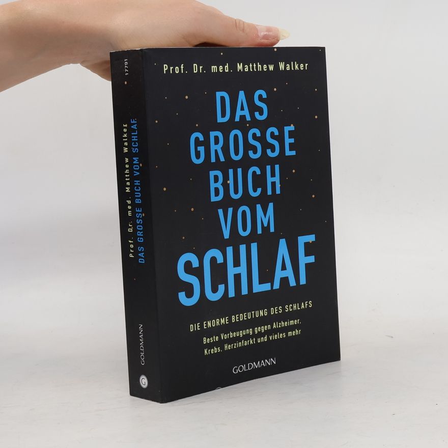 Matthew Walker Das grosse Buch vom Schlaf